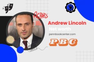 What is Andrew Lincoln Net Worth 2024 The Walking Dead Star’s Earnings and Wealth