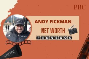 What is Andy Fickman Net Worth 2024 Career Beginnings, Film Success, and Salary