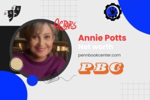 What is Annie Potts Net Worth 2024 Career Earnings, Salary, and Wealth Insights