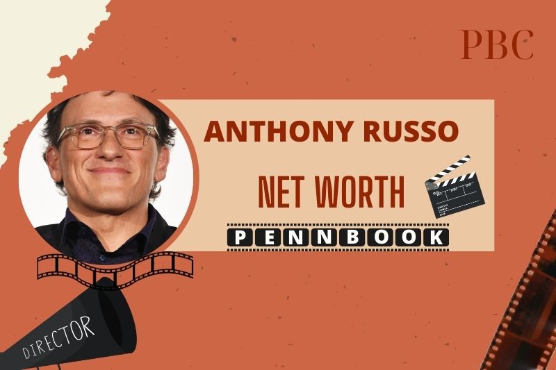 What is Anthony Russo Net Worth 2024: A Deep Dive Into His Financial Journey