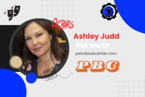 What is Ashley Judd Net Worth 2024 Earnings, Salary, and Financial Overview