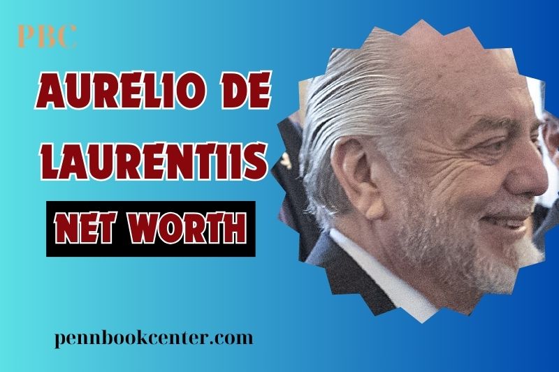 What is Aurelio De Laurentiis Net Worth 2024 His Wealth from Film More