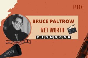 What is Bruce Paltrow Net Worth 2024 Career Beginnings, and Family Influence