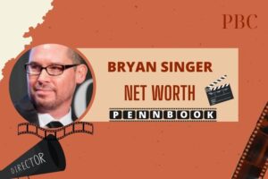 What is Bryan Singer Net Worth 2024 Early Career, Salary and Financial Overview