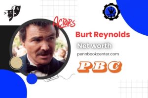 What is Burt Reynolds Net Worth 2024 Career, Financial Rise, Awards and More