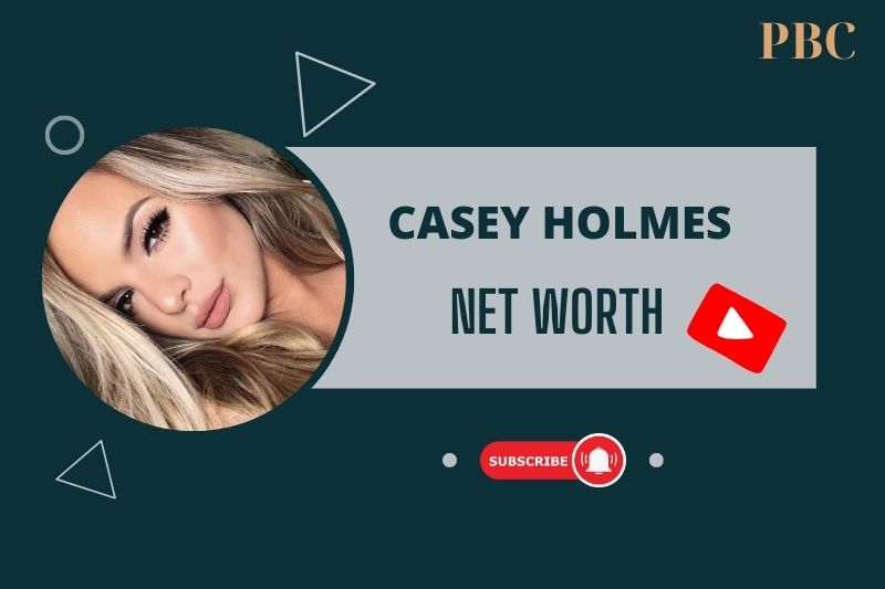 What is Casey Holmes Net Worth 2024 YouTube Earnings and Social Media Income