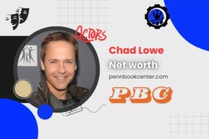 What is Chad Lowe Net Worth: Income from Acting, Directing & Career Success