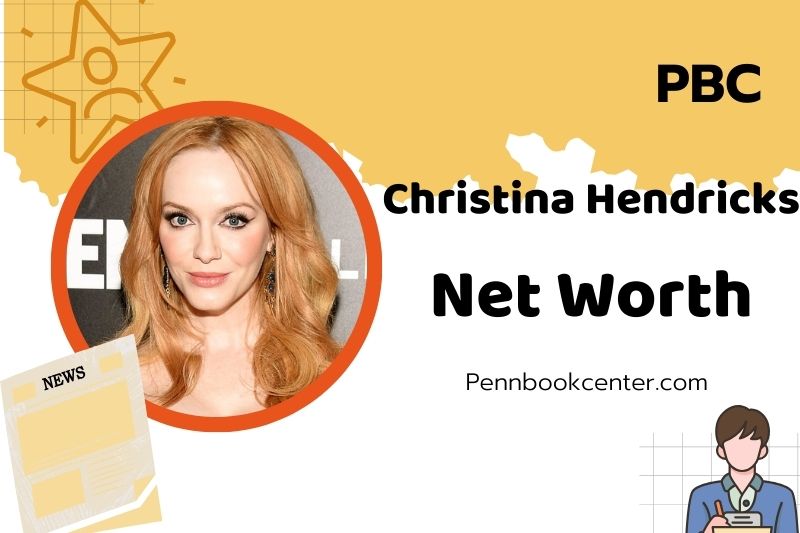 What is Christina Hendricks Net Worth 2025: Career, Salary, and Financial Insights