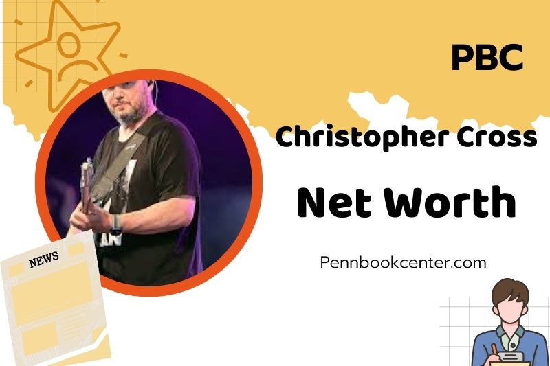 What is Christopher Cross Net Worth 2025: Wealth, Salary, and Financial Overview