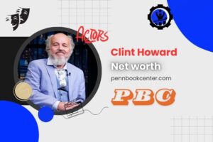 What is Clint Howard Net Worth and His Film Roles' Impact on Wealth in 2024