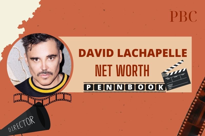 What is David LaChapelle Net Worth in 2024: Career Milestones & Salary Insights