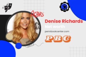 What is Denise Richards Net Worth 2024 Career Beginnings and Rise to Fame