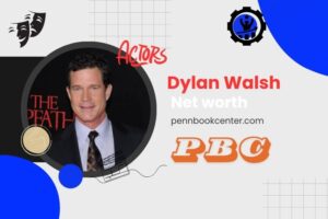 What is Dylan Walsh Net Worth 2024 How He Built His Wealth and Earnings