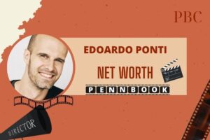 What is Edoardo Ponti Net Worth 2024 Career Beginnings, Awards, and Success