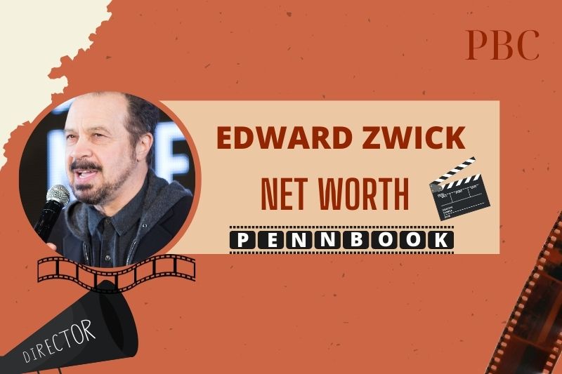 What is Edward Zwick Net Worth 2024 Career Milestones, and Achievements