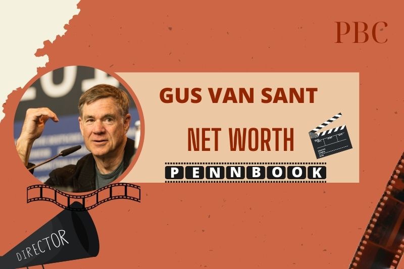 What is Gus Van Sant Net Worth 2024 Career Beginnings & Achievements