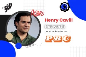 What is Henry Cavill Net Worth 2024 Early Life, Career Highlights & Finances