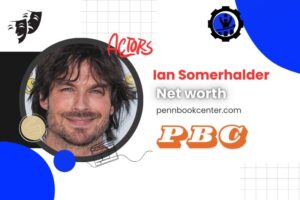 What is Ian Somerhalder Net Worth 2024 Financial Insights and Salary Details