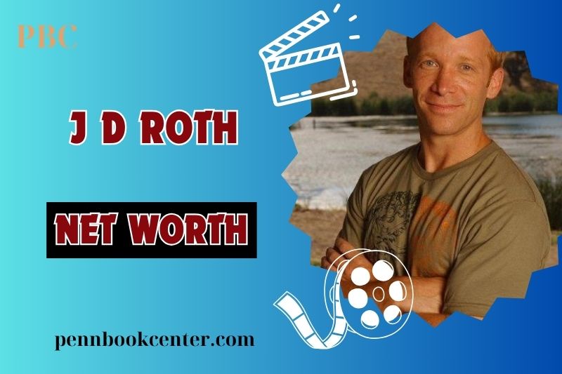 What is J D Roth Net Worth 2024 His Journey as a TV Producer and Businessman