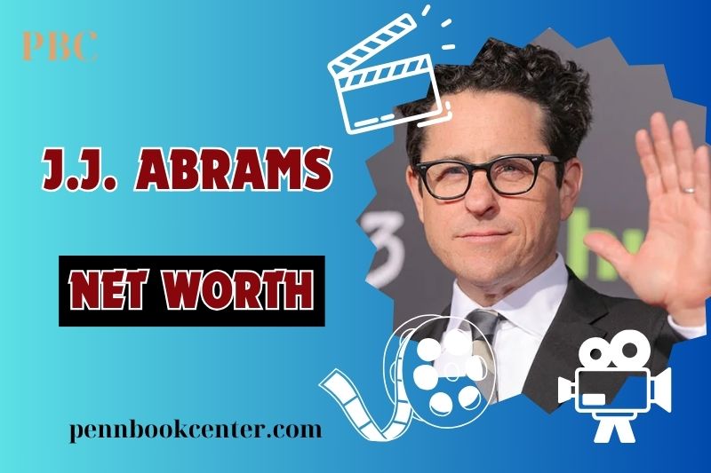 What is J.J. Abrams Net Worth 2024: How He Built His Wealth Through Film and TV