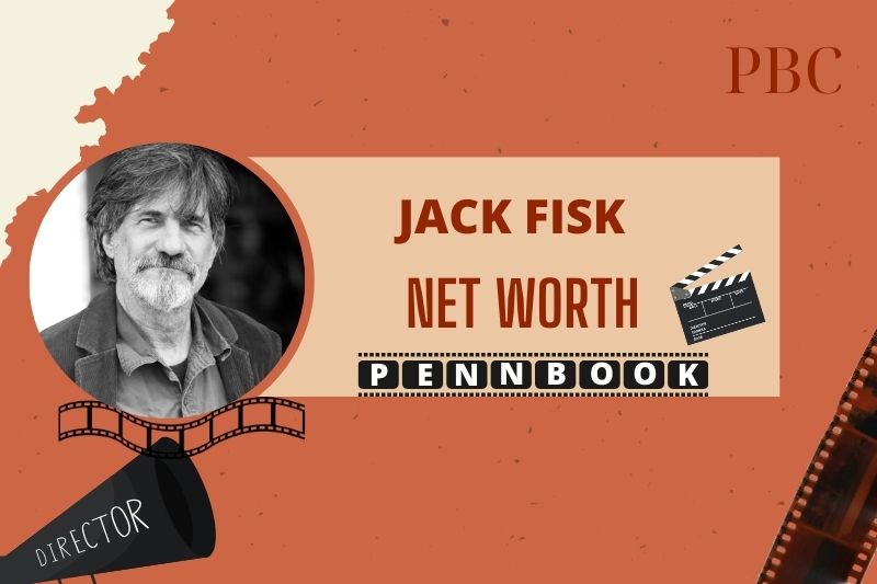 What is Jack Fisk Net Worth in 2024 His Career Contributions and Financial Growth