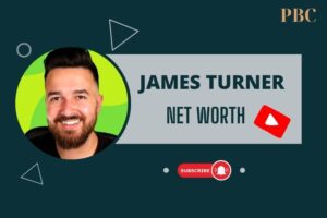 What is James Turner Net Worth in 2024 Income, Earnings, and Financial Overview