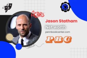 What is Jason Statham Net Worth in 2024: Sources of Wealth, Salary, and Career Insights