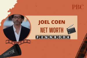 What is Joel Coen Net Worth 2024 Career Highlights, Achievements, and Financial Overview