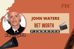 What is John Waters Net Worth 2024 Career Highlights, and Financial Overview