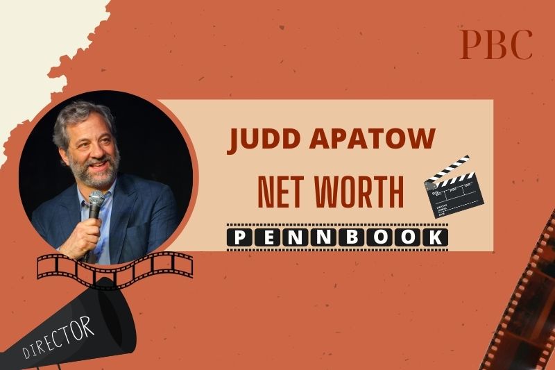 What is Judd Apatow Net Worth 2024 Film Director's Wealth and Career Milestones