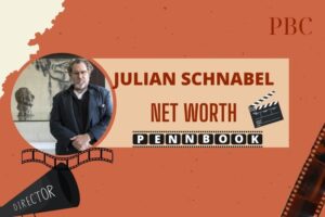 What is Julian Schnabel Net Worth 2024 Director Career, Salary Overview