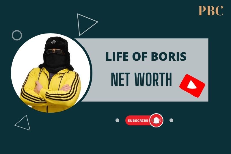 What is Life of Boris Net Worth 2024 His Income From YouTube and Merchandise Sales