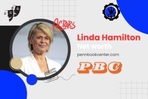 What is Linda Hamilton Net Worth in 2024 Career Earnings, Wealth and Finance