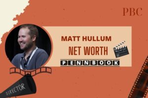 What is Matt Hullum Net Worth in 2024 Early Life, Career, and Achievements