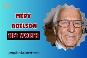 What is Merv Adelson Net Worth 2024 Financial Rise and Fall Through TV and Real Estate