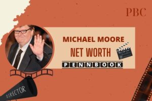 What is Michael Moore Net Worth 2024 Early Career, Achievements, and Earnings