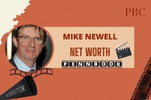 What is Mike Newell Net Worth 2024 Film Success with Four Weddings