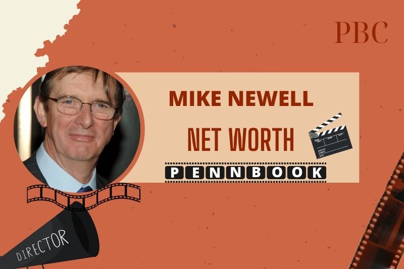 What is Mike Newell Net Worth 2024 Film Success with Four Weddings