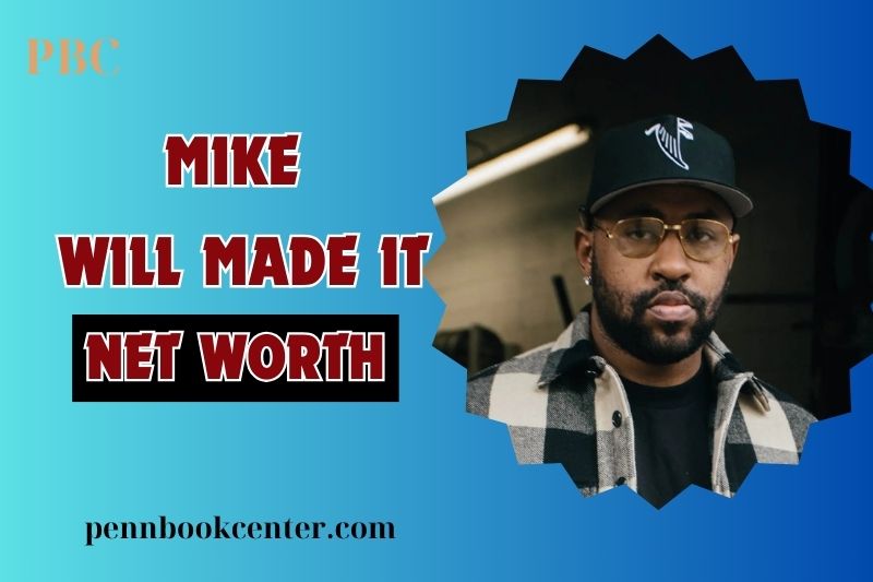 What is Mike Will Made It Net Worth 2024 Career Hits and Business Ventures