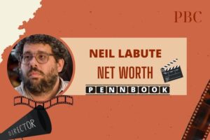 What is Neil LaBute Net Worth 2024 Career Highlights and Awards Breakdown