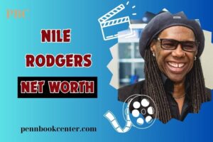 What is Nile Rodgers Net Worth in 2024 How He Built His Wealth Through Music