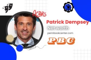 What is Patrick Dempsey Net Worth 2024 Early Life, Career Success, and Income