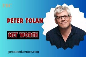 What is Peter Tolan Net Worth in 2024: His Career, Earnings, and Achievements