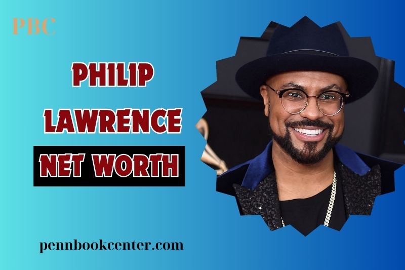 What is Philip Lawrence Net Worth 2024: Achievements, Music, and Career Highlights