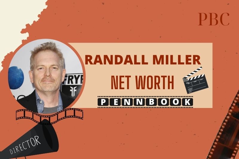 What is Randall Miller Net Worth 2024 Early Career Success and Financial Impact