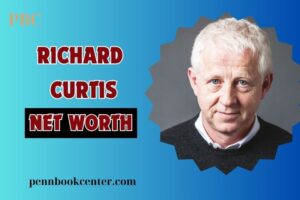 What is Richard Curtis Net Worth 2024: How He Built Wealth Through Film and TV