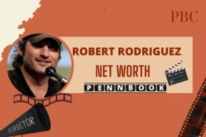 What is Robert Rodriguez Net Worth 2024 Early Career Milestones and Financial Success