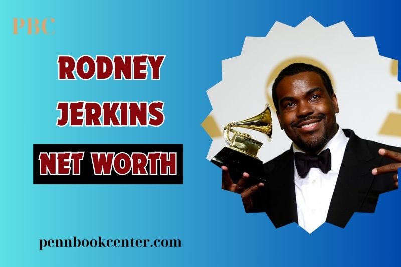 What is Rodney Jerkins Net Worth 2024 Success Through Music Collaborations