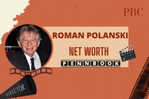 What is Roman Polanski Net Worth 2024 Career Highlights, Films, and Achievements