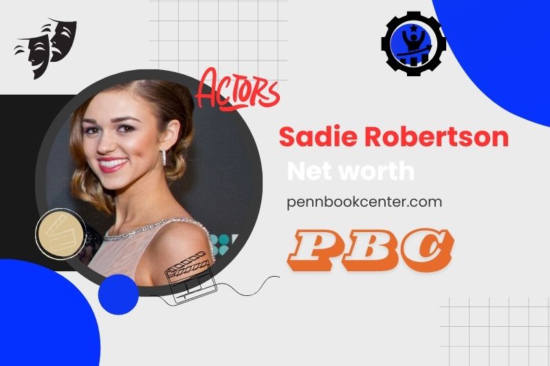 What is Sadie Robertson Net Worth 2024 How She Built Her Wealth and Income